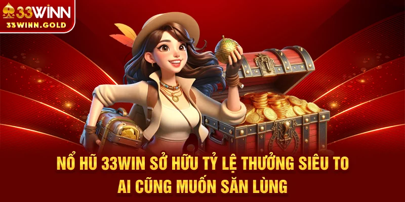 Nổ hũ 33Win